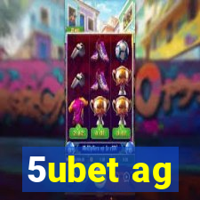 5ubet ag